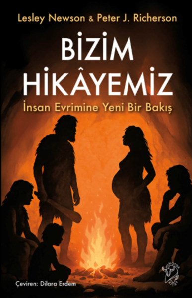 Resim BİZİM HİKAYEMİZ - İNSAN EVRENİNE YENİ BİR BAKIŞ