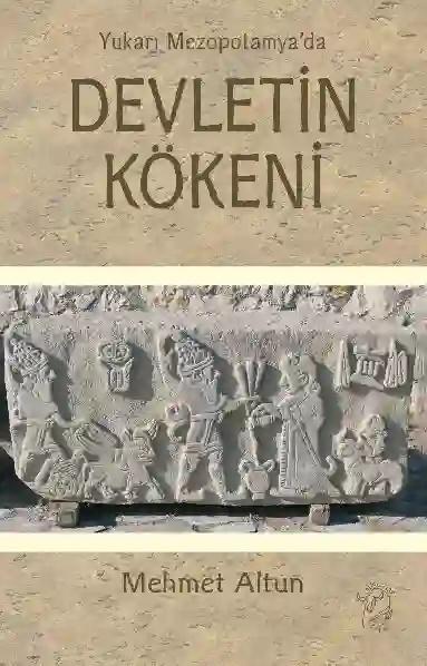 Resim YUKARI MEZOPOTAMYA'DA DEVLETİN KÖKENİ